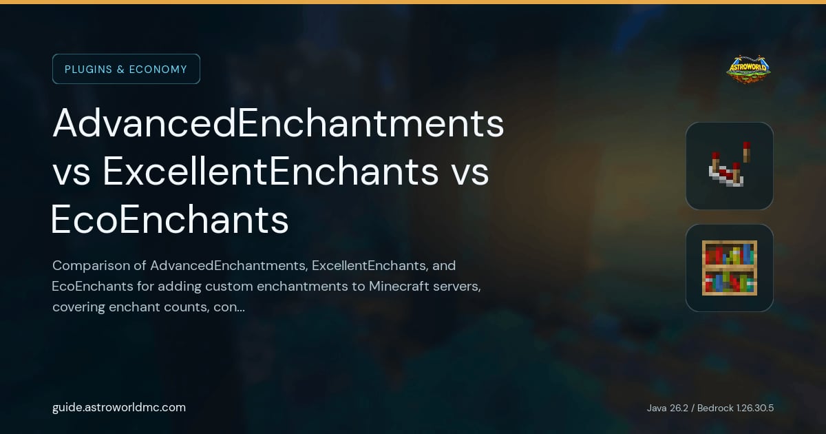 AdvancedEnchantments vs ExcellentEnchants vs EcoEnchants: Comparison of AdvancedEnchantments, ExcellentEnchants, and EcoEnchants for adding custom enchantments to Minecraft servers, covering enchant counts, configuration, economy integration, and performance.
