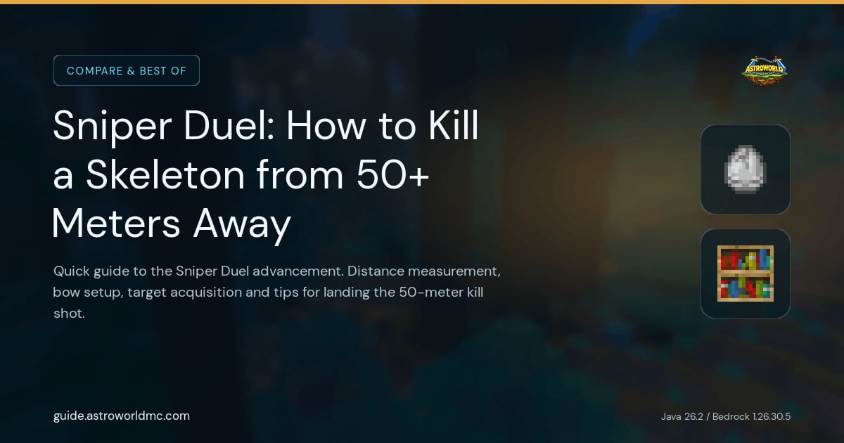 Sniper Duel: How to Kill a Skeleton from 50+ Meters Away: Quick guide to the Sniper Duel advancement. Distance measurement, bow setup, target acquisition and tips for landing the 50-meter kill shot.