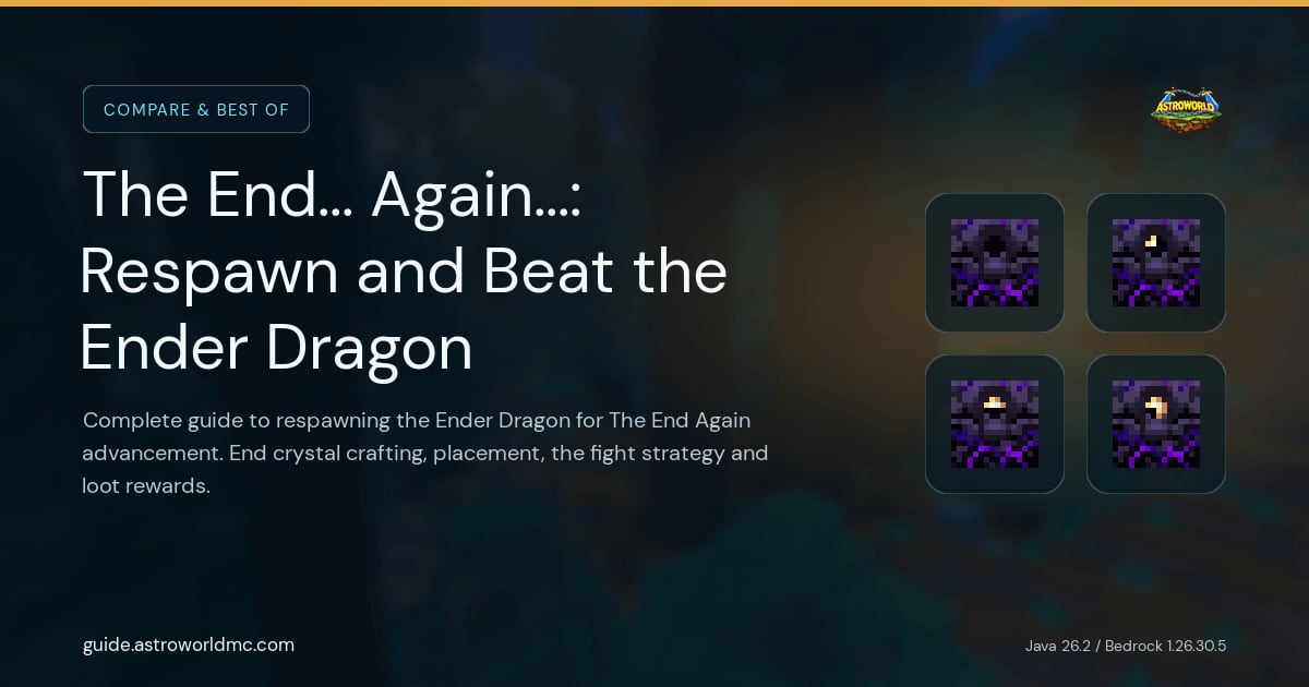 The End... Again...: Respawn and Beat the Ender Dragon: Complete guide to respawning the Ender Dragon for The End Again advancement. End crystal crafting, placement, the fight strategy and loot rewards.