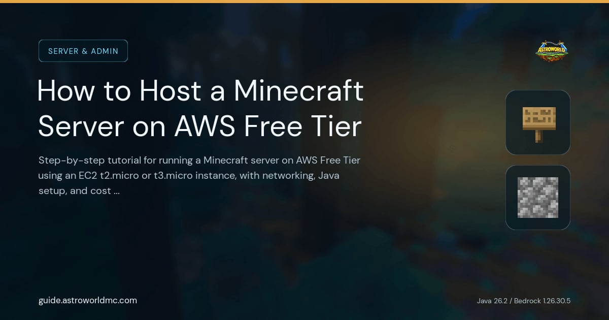 How to Host a Minecraft Server on AWS Free Tier: Step-by-step tutorial for running a Minecraft server on AWS Free Tier using an EC2 t2.micro or t3.micro instance, with networking, Java setup, and cost warnings.