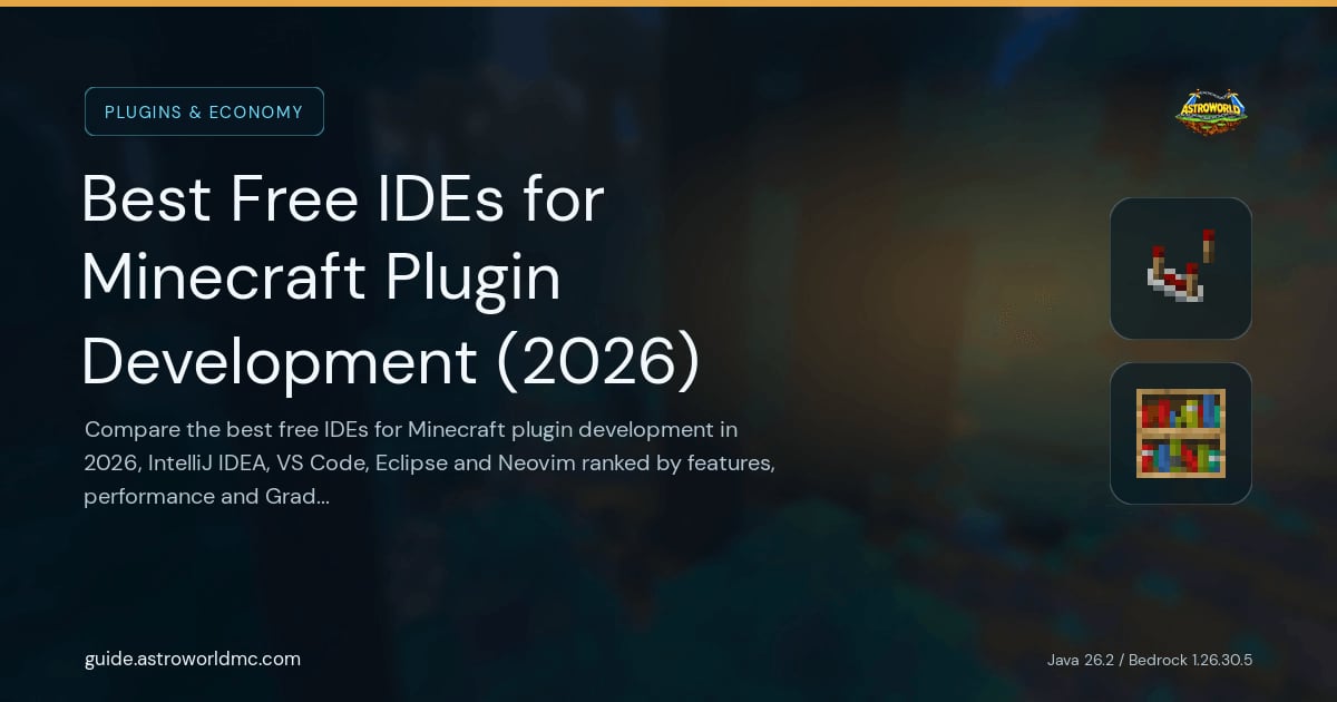 Best Free IDEs for Minecraft Plugin Development (2026): Compare the best free IDEs for Minecraft plugin development in 2026, IntelliJ IDEA, VS Code, Eclipse and Neovim ranked by features, performance and Gradle support.