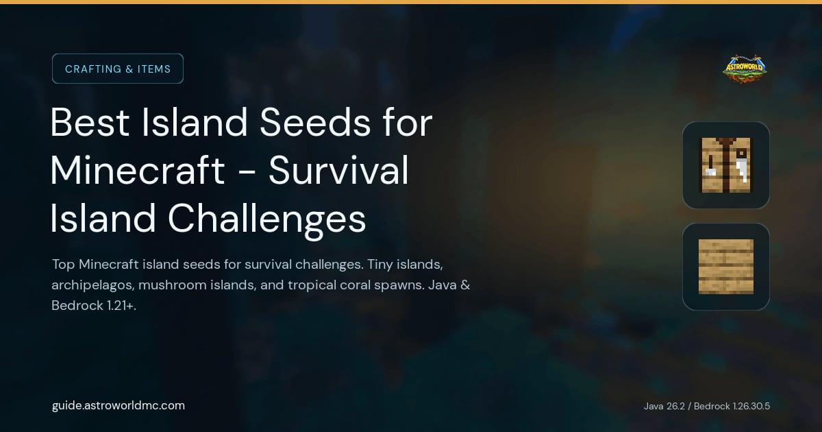 Best Island Seeds for Minecraft - Survival Island Challenges: Top Minecraft island seeds for survival challenges. Tiny islands, archipelagos, mushroom islands, and tropical coral spawns. Java & Bedrock 1.21+.