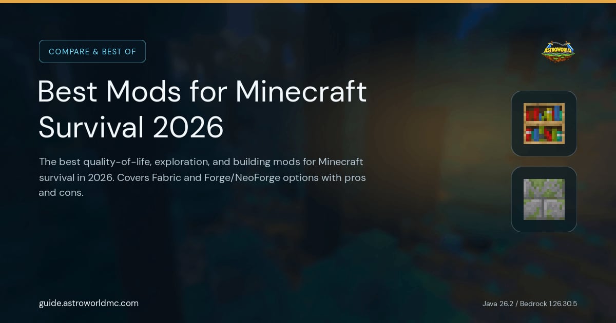Best Mods for Minecraft Survival 2026: The best quality-of-life, exploration, and building mods for Minecraft survival in 2026. Covers Fabric and Forge/NeoForge options with pros and cons.