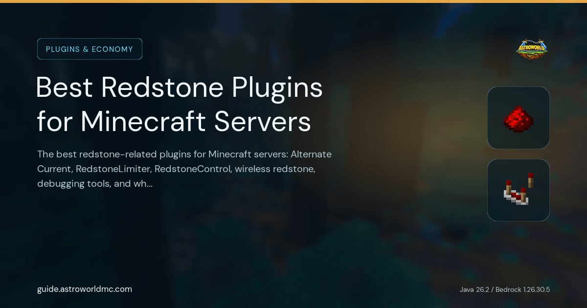 Best Redstone Plugins for Minecraft Servers: The best redstone-related plugins for Minecraft servers: Alternate Current, RedstoneLimiter, RedstoneControl, wireless redstone, debugging tools, and when to use vanilla vs plugin solutions.