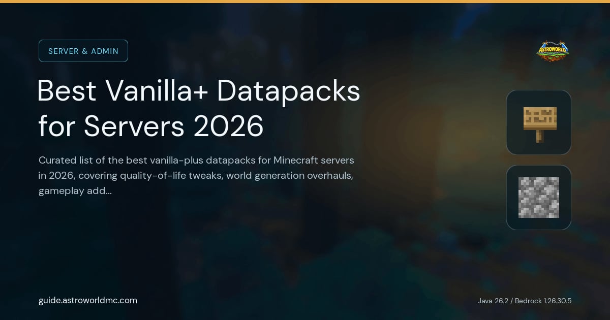 Best Vanilla+ Datapacks for Servers 2026: Curated list of the best vanilla-plus datapacks for Minecraft servers in 2026, covering quality-of-life tweaks, world generation overhauls, gameplay additions, and admin tools.
