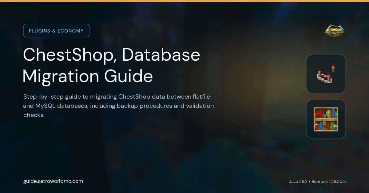 ChestShop, Database Migration Guide: Step-by-step guide to migrating ChestShop data between flatfile and MySQL databases, including backup procedures and validation checks.