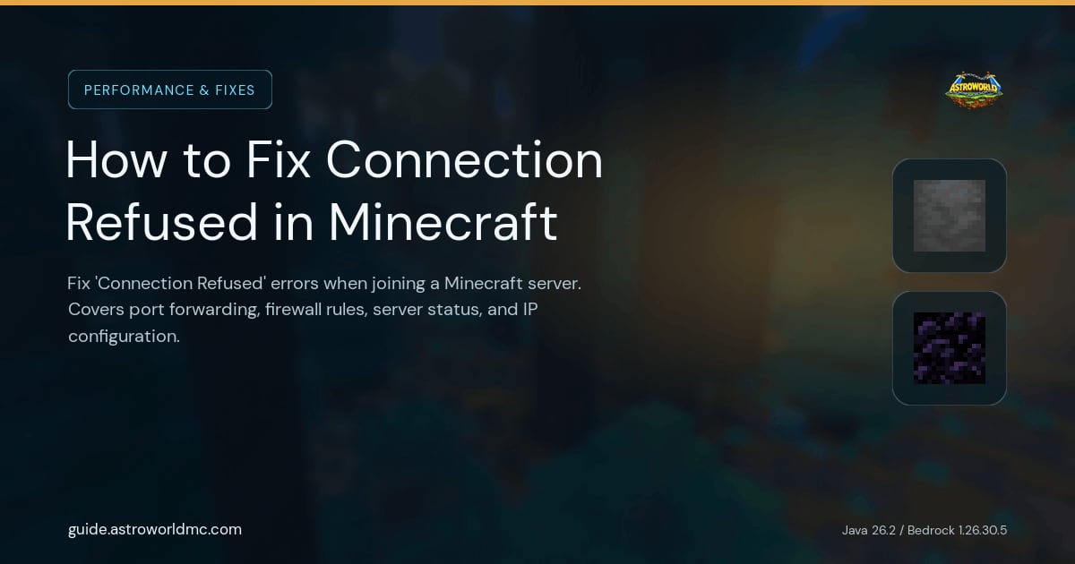 How to Fix Connection Refused in Minecraft: Fix 'Connection Refused' errors when joining a Minecraft server. Covers port forwarding, firewall rules, server status, and IP configuration.