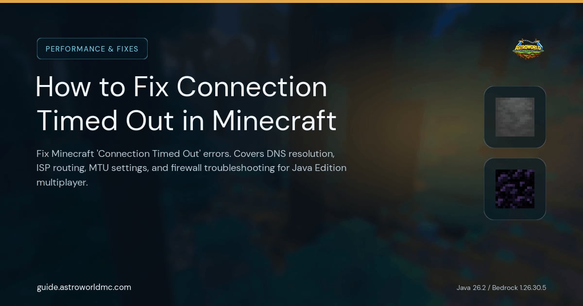 How to Fix Connection Timed Out in Minecraft: Fix Minecraft 'Connection Timed Out' errors. Covers DNS resolution, ISP routing, MTU settings, and firewall troubleshooting for Java Edition multiplayer.
