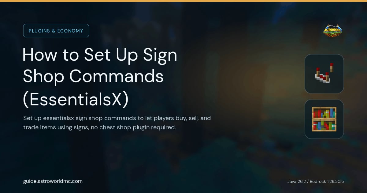 How to Set Up Sign Shop Commands (EssentialsX): Set up essentialsx sign shop commands to let players buy, sell, and trade items using signs, no chest shop plugin required.