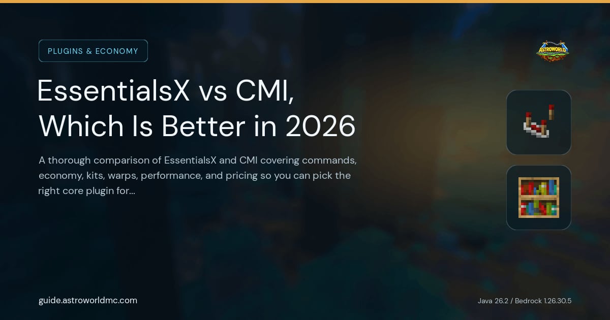 EssentialsX vs CMI, Which Is Better in 2026: A thorough comparison of EssentialsX and CMI covering commands, economy, kits, warps, performance, and pricing so you can pick the right core plugin for your Minecraft server.