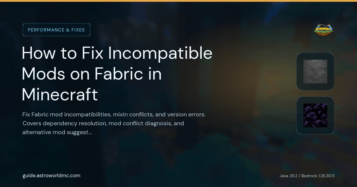 How to Fix Incompatible Mods on Fabric in Minecraft: Fix Fabric mod incompatibilities, mixin conflicts, and version errors. Covers dependency resolution, mod conflict diagnosis, and alternative mod suggestions.