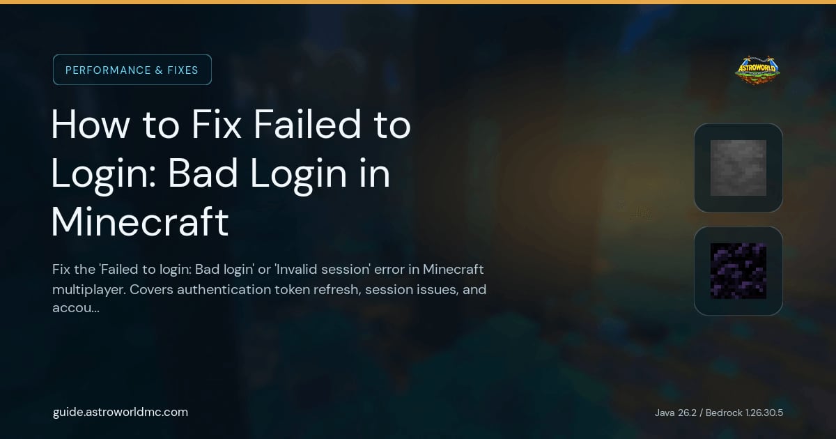 How to Fix Failed to Login: Bad Login in Minecraft: Fix the 'Failed to login: Bad login' or 'Invalid session' error in Minecraft multiplayer. Covers authentication token refresh, session issues, and account problems.