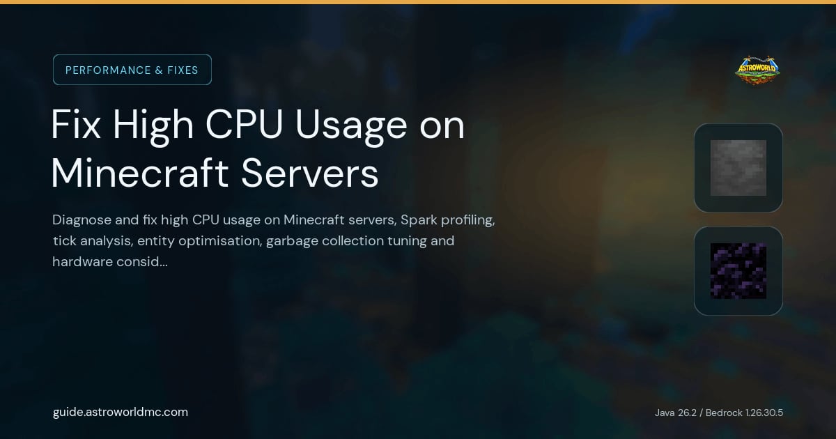 Fix High CPU Usage on Minecraft Servers: Diagnose and fix high CPU usage on Minecraft servers, Spark profiling, tick analysis, entity optimisation, garbage collection tuning and hardware considerations.