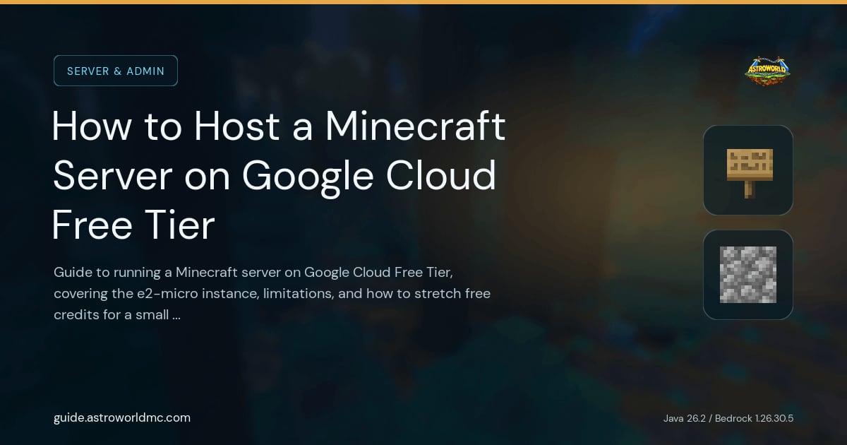 How to Host a Minecraft Server on Google Cloud Free Tier: Guide to running a Minecraft server on Google Cloud Free Tier, covering the e2-micro instance, limitations, and how to stretch free credits for a small server.