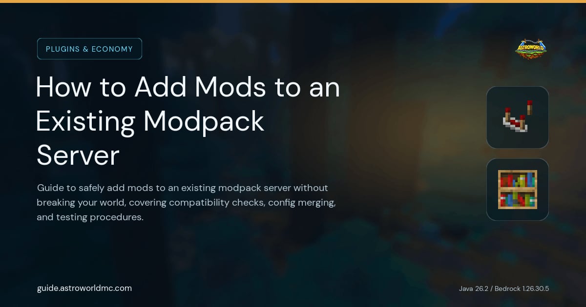 How to Add Mods to an Existing Modpack Server: Guide to safely add mods to an existing modpack server without breaking your world, covering compatibility checks, config merging, and testing procedures.