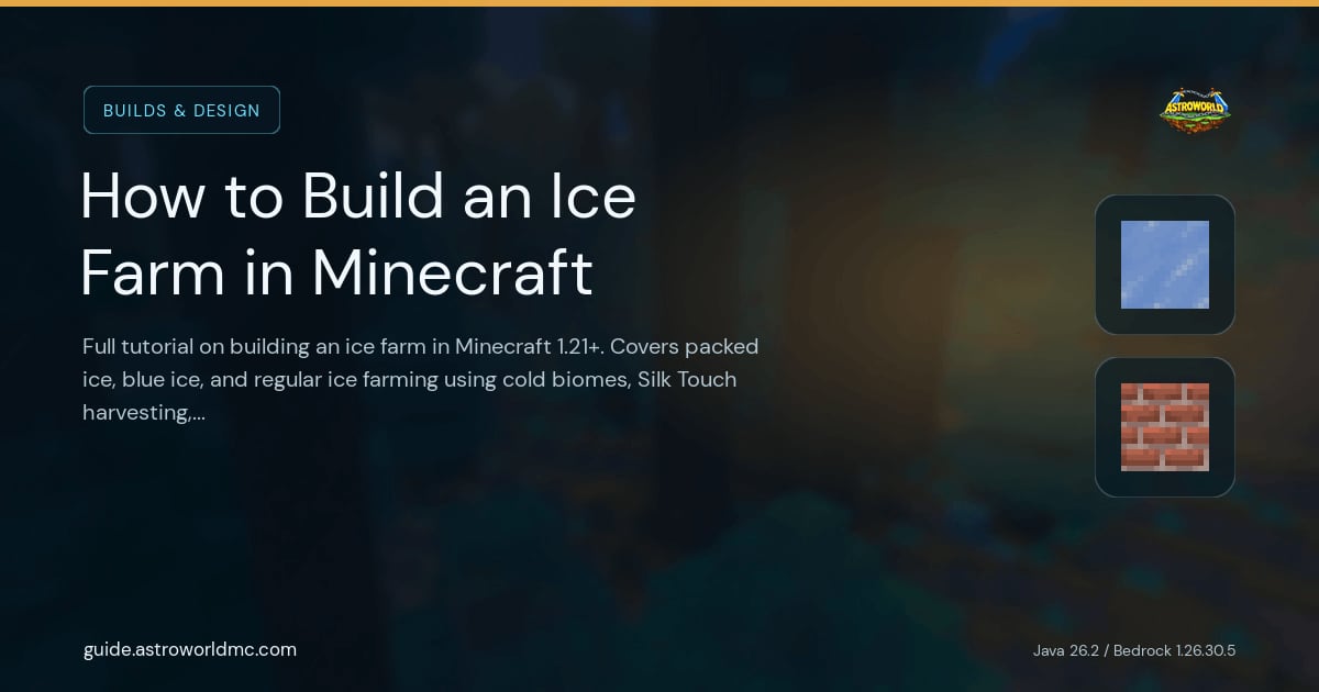 How to Build an Ice Farm in Minecraft: Full tutorial on building an ice farm in Minecraft 1.21+. Covers packed ice, blue ice, and regular ice farming using cold biomes, Silk Touch harvesting, and automation with pistons.