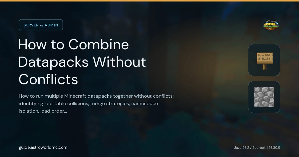 How to Combine Datapacks Without Conflicts: How to run multiple Minecraft datapacks together without conflicts: identifying loot table collisions, merge strategies, namespace isolation, load order priority, and VanillaTweaks' modular approach.