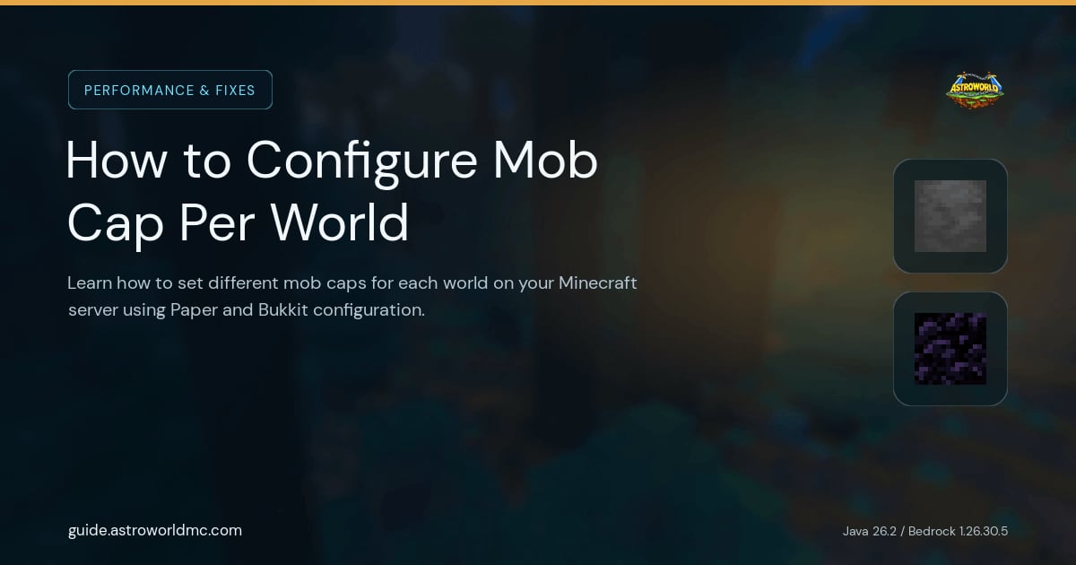 How to Configure Mob Cap Per World: Learn how to set different mob caps for each world on your Minecraft server using Paper and Bukkit configuration.