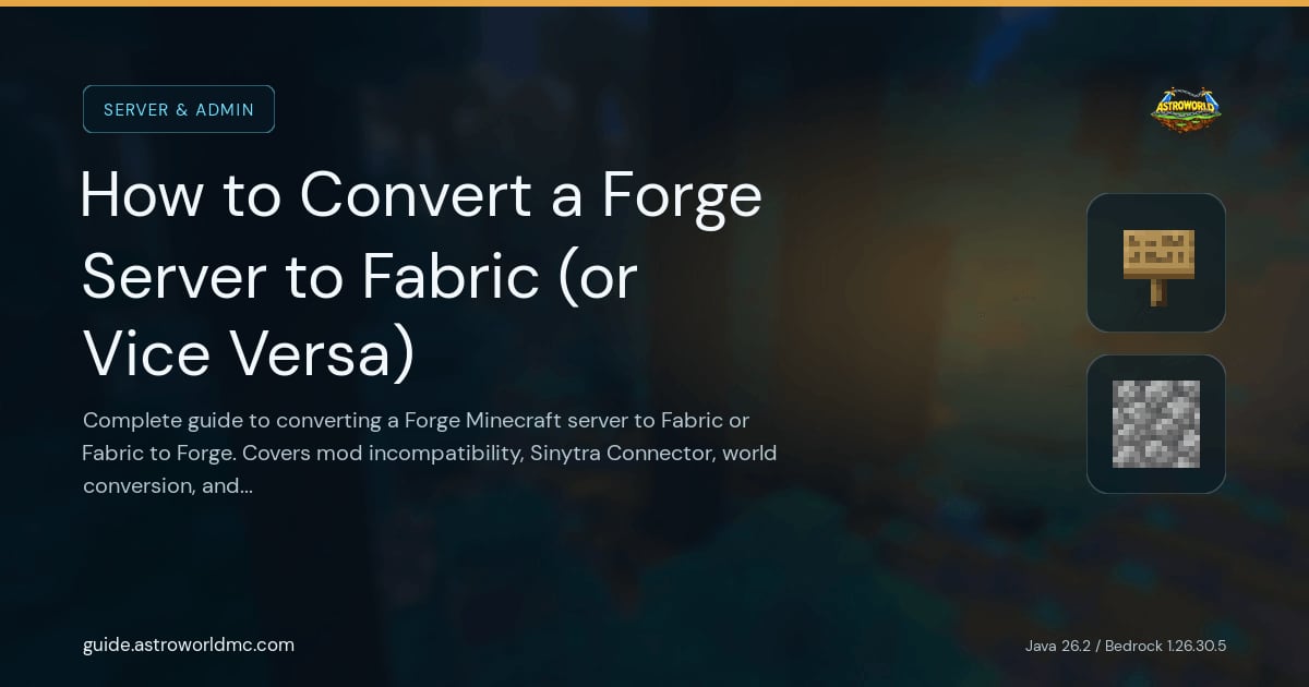 How to Convert a Forge Server to Fabric (or Vice Versa): Complete guide to converting a Forge Minecraft server to Fabric or Fabric to Forge. Covers mod incompatibility, Sinytra Connector, world conversion, and step-by-step migration.