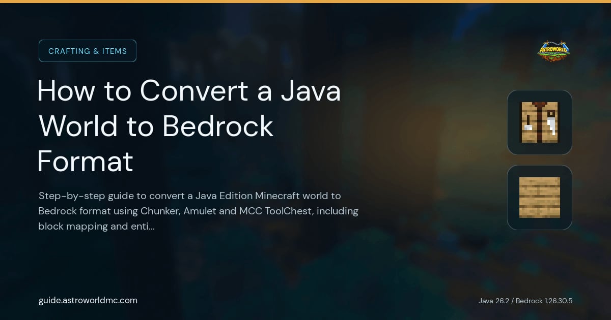 How to Convert a Java World to Bedrock Format: Step-by-step guide to convert a Java Edition Minecraft world to Bedrock format using Chunker, Amulet and MCC ToolChest, including block mapping and entity handling.