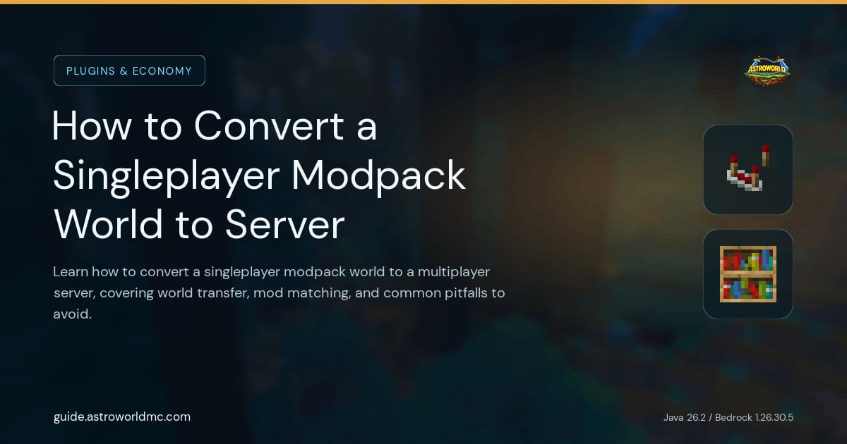 How to Convert a Singleplayer Modpack World to Server: Learn how to convert a singleplayer modpack world to a multiplayer server, covering world transfer, mod matching, and common pitfalls to avoid.