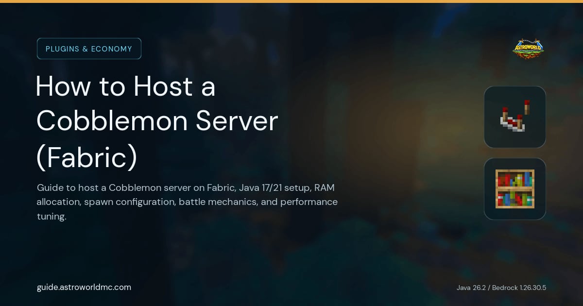 How to Host a Cobblemon Server (Fabric): Guide to host a Cobblemon server on Fabric, Java 17/21 setup, RAM allocation, spawn configuration, battle mechanics, and performance tuning.