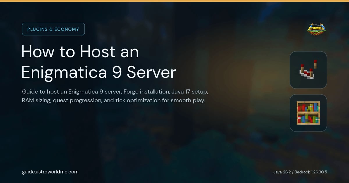 How to Host an Enigmatica 9 Server: Guide to host an Enigmatica 9 server, Forge installation, Java 17 setup, RAM sizing, quest progression, and tick optimization for smooth play.