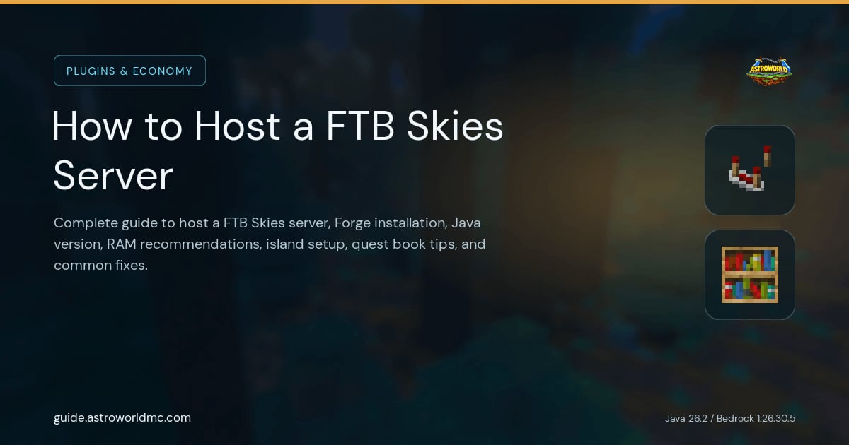 How to Host a FTB Skies Server: Complete guide to host a FTB Skies server, Forge installation, Java version, RAM recommendations, island setup, quest book tips, and common fixes.