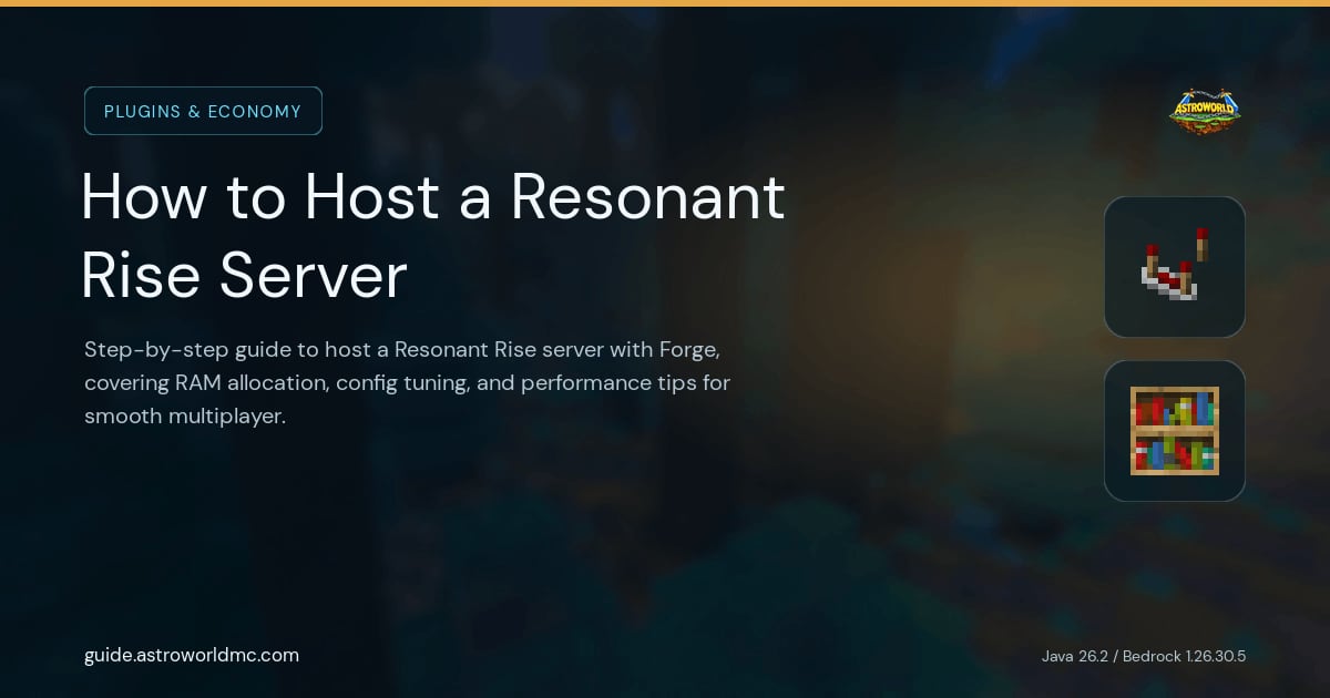 How to Host a Resonant Rise Server: Step-by-step guide to host a Resonant Rise server with Forge, covering RAM allocation, config tuning, and performance tips for smooth multiplayer.