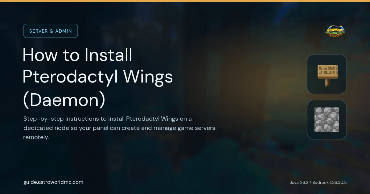 How to Install Pterodactyl Wings (Daemon): Step-by-step instructions to install Pterodactyl Wings on a dedicated node so your panel can create and manage game servers remotely.