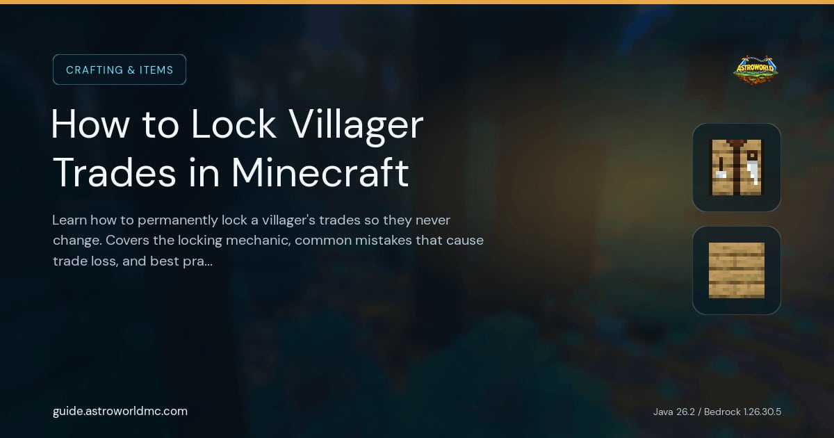 How to Lock Villager Trades in Minecraft: Learn how to permanently lock a villager's trades so they never change. Covers the locking mechanic, common mistakes that cause trade loss, and best practices for a permanent trading setup.