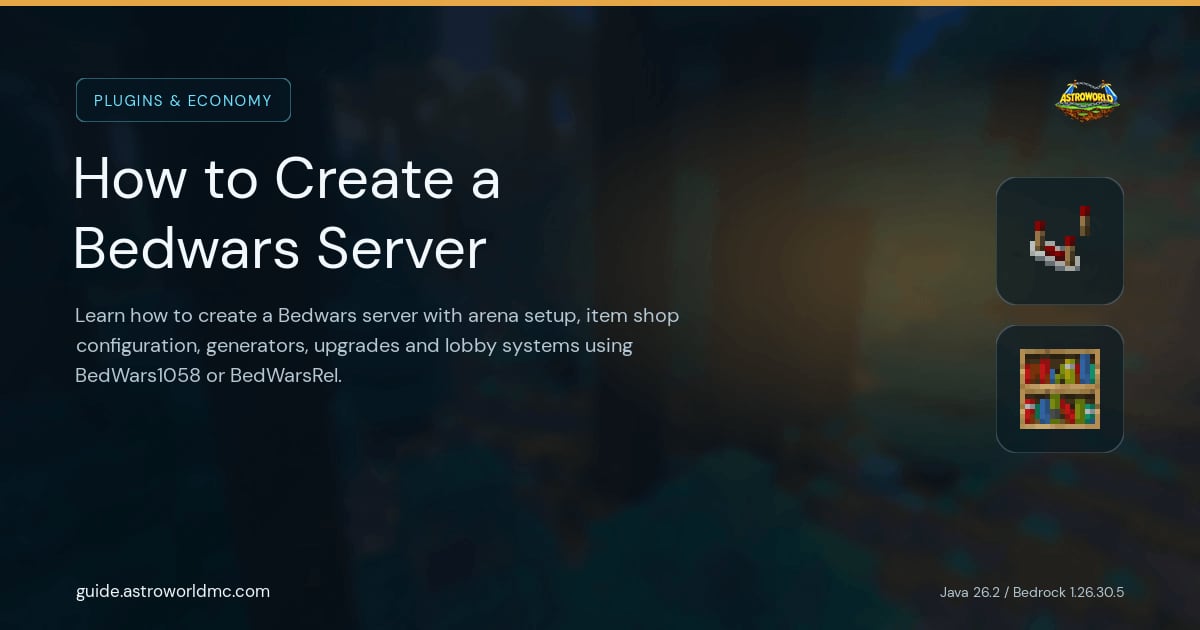 How to Create a Bedwars Server: Learn how to create a Bedwars server with arena setup, item shop configuration, generators, upgrades and lobby systems using BedWars1058 or BedWarsRel.