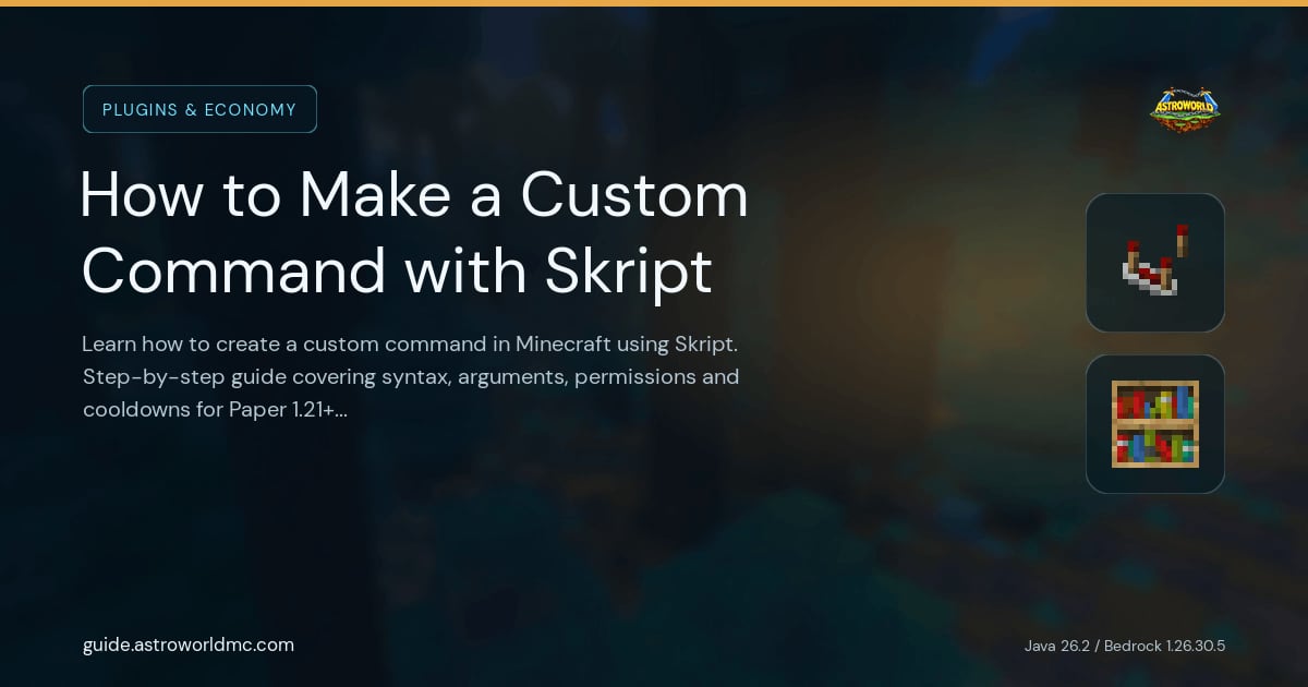 How to Make a Custom Command with Skript: Learn how to create a custom command in Minecraft using Skript. Step-by-step guide covering syntax, arguments, permissions and cooldowns for Paper 1.21+ servers.