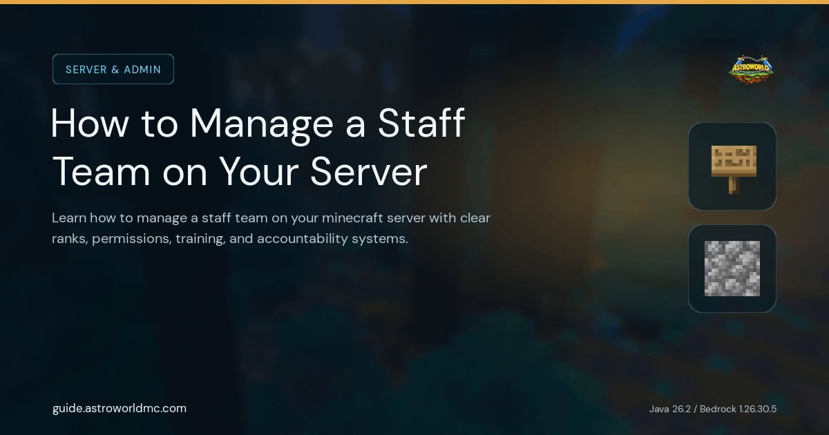 How to Manage a Staff Team on Your Server: Learn how to manage a staff team on your minecraft server with clear ranks, permissions, training, and accountability systems.