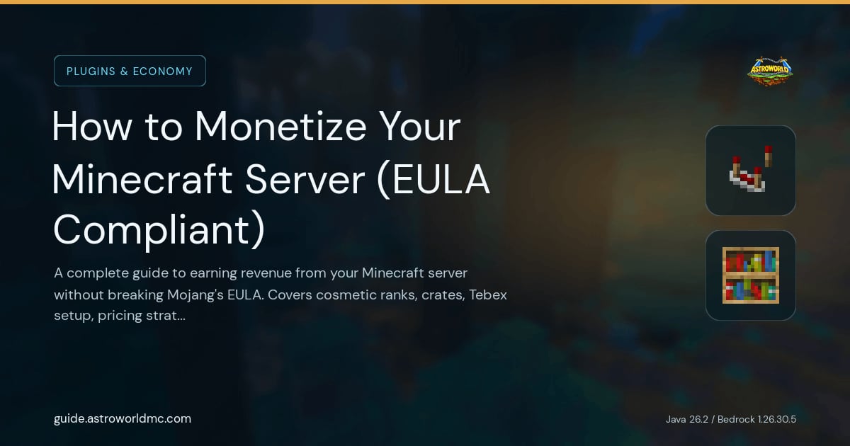 How to Monetize Your Minecraft Server (EULA Compliant): A complete guide to earning revenue from your Minecraft server without breaking Mojang's EULA. Covers cosmetic ranks, crates, Tebex setup, pricing strategies, chargebacks and taxes.