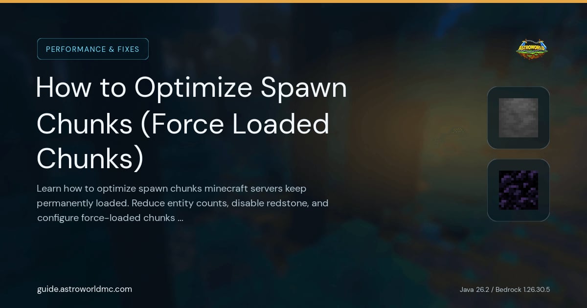 How to Optimize Spawn Chunks (Force Loaded Chunks): Learn how to optimize spawn chunks minecraft servers keep permanently loaded. Reduce entity counts, disable redstone, and configure force-loaded chunks for better TPS.