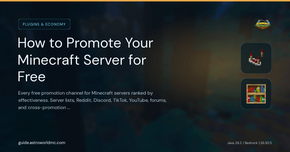 How to Promote Your Minecraft Server for Free: Every free promotion channel for Minecraft servers ranked by effectiveness. Server lists, Reddit, Discord, TikTok, YouTube, forums, and cross-promotion explained step by step.
