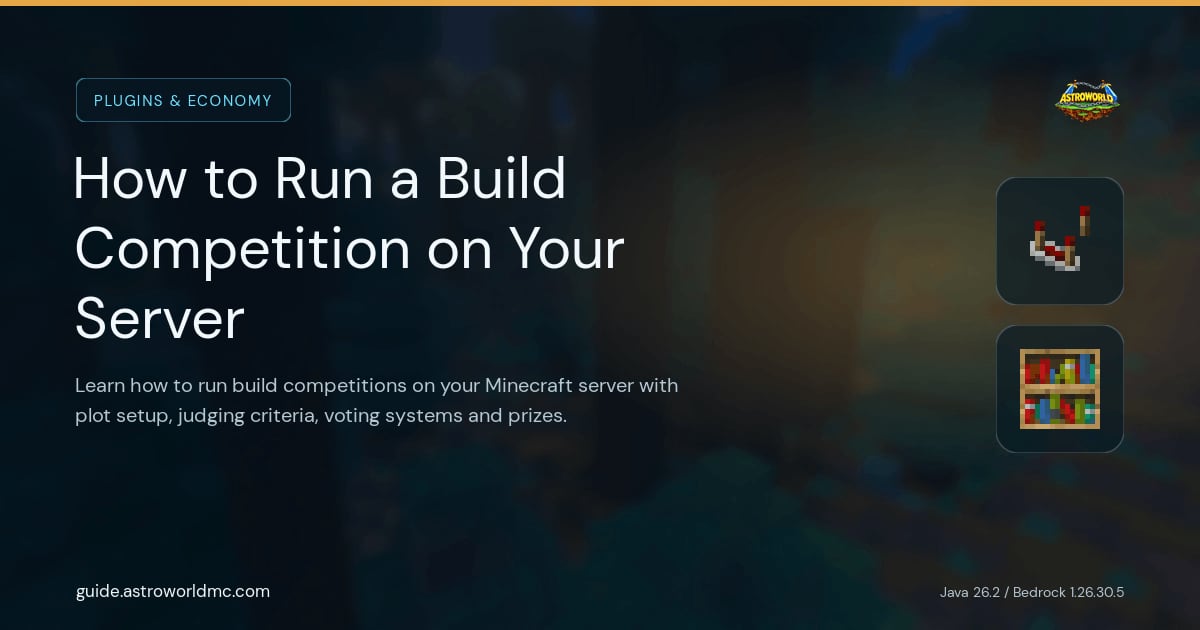 How to Run a Build Competition on Your Server: Learn how to run build competitions on your Minecraft server with plot setup, judging criteria, voting systems and prizes.