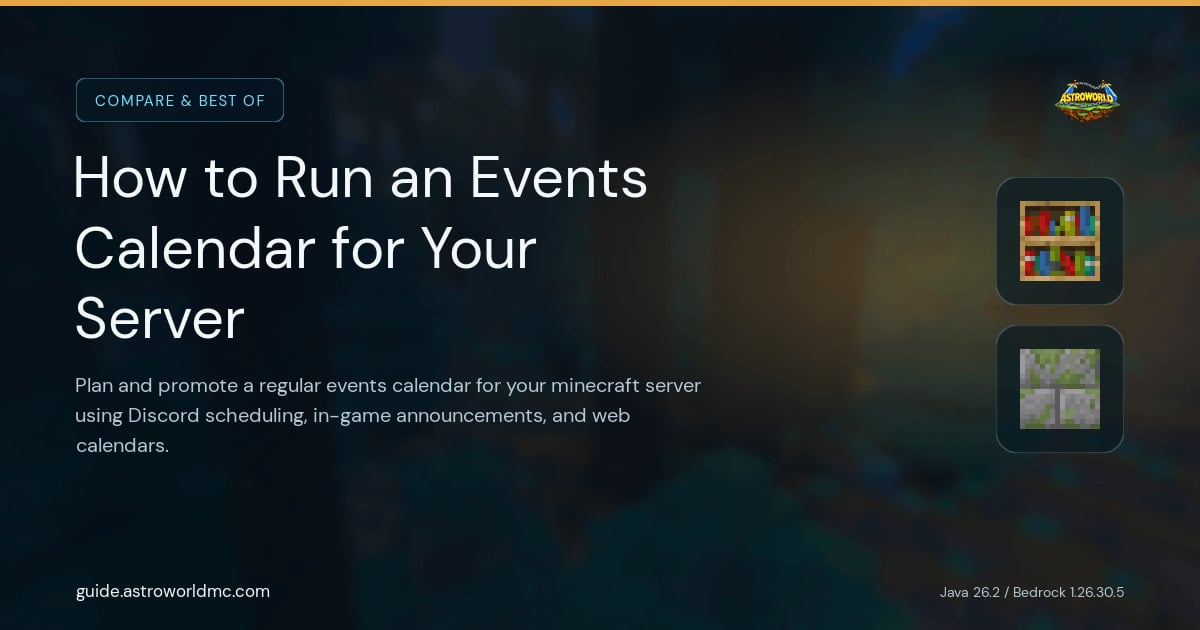 How to Run an Events Calendar for Your Server: Plan and promote a regular events calendar for your minecraft server using Discord scheduling, in-game announcements, and web calendars.