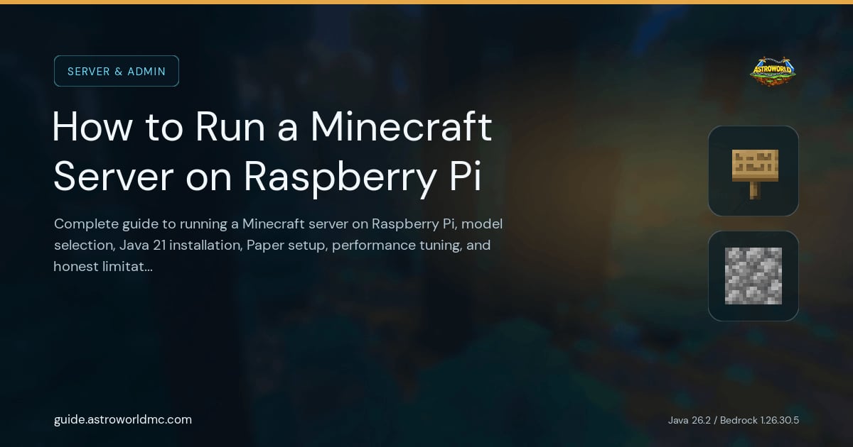 How to Run a Minecraft Server on Raspberry Pi: Complete guide to running a Minecraft server on Raspberry Pi, model selection, Java 21 installation, Paper setup, performance tuning, and honest limitations.