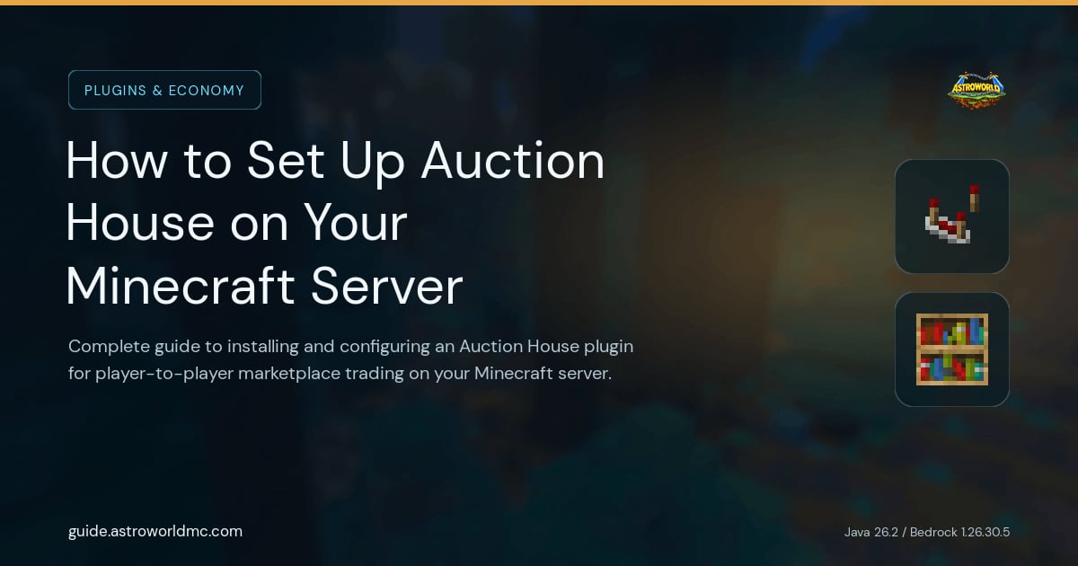 How to Set Up Auction House on Your Minecraft Server: Complete guide to installing and configuring an Auction House plugin for player-to-player marketplace trading on your Minecraft server.