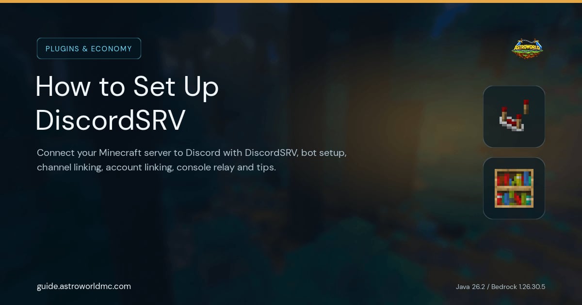 How to Set Up DiscordSRV: Connect your Minecraft server to Discord with DiscordSRV, bot setup, channel linking, account linking, console relay and tips.