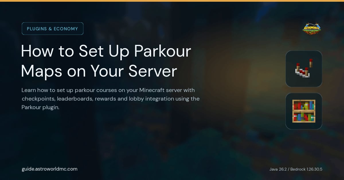 How to Set Up Parkour Maps on Your Server: Learn how to set up parkour courses on your Minecraft server with checkpoints, leaderboards, rewards and lobby integration using the Parkour plugin.