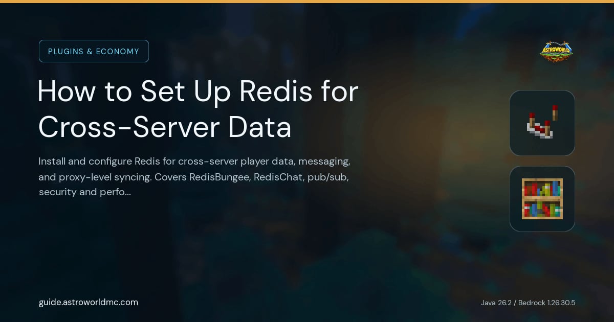 How to Set Up Redis for Cross-Server Data: Install and configure Redis for cross-server player data, messaging, and proxy-level syncing. Covers RedisBungee, RedisChat, pub/sub, security and performance.