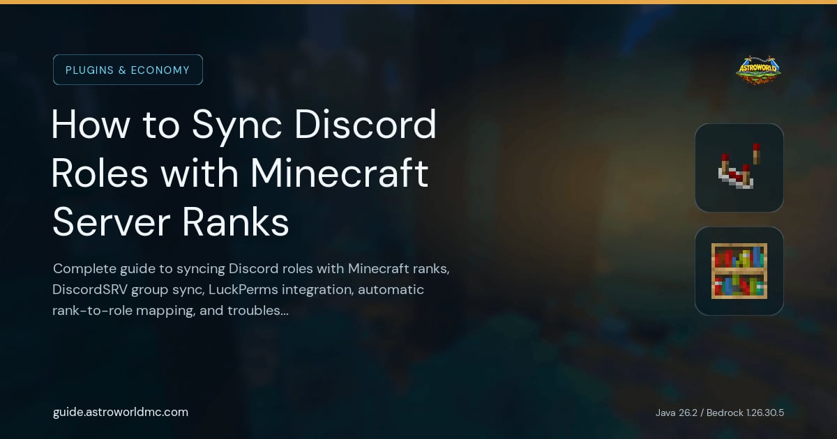 How to Sync Discord Roles with Minecraft Server Ranks: Complete guide to syncing Discord roles with Minecraft ranks, DiscordSRV group sync, LuckPerms integration, automatic rank-to-role mapping, and troubleshooting.