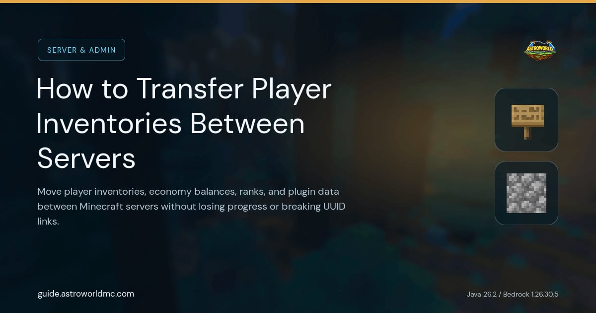 How to Transfer Player Inventories Between Servers: Move player inventories, economy balances, ranks, and plugin data between Minecraft servers without losing progress or breaking UUID links.