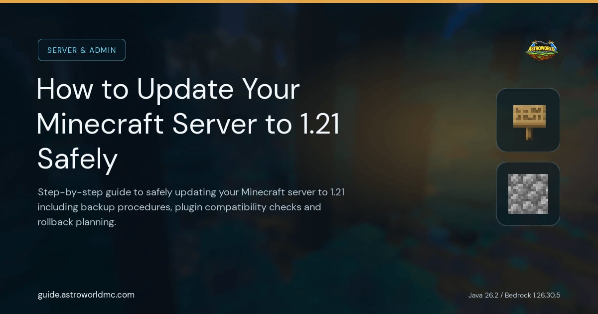 How to Update Your Minecraft Server to 1.21 Safely: Step-by-step guide to safely updating your Minecraft server to 1.21 including backup procedures, plugin compatibility checks and rollback planning.
