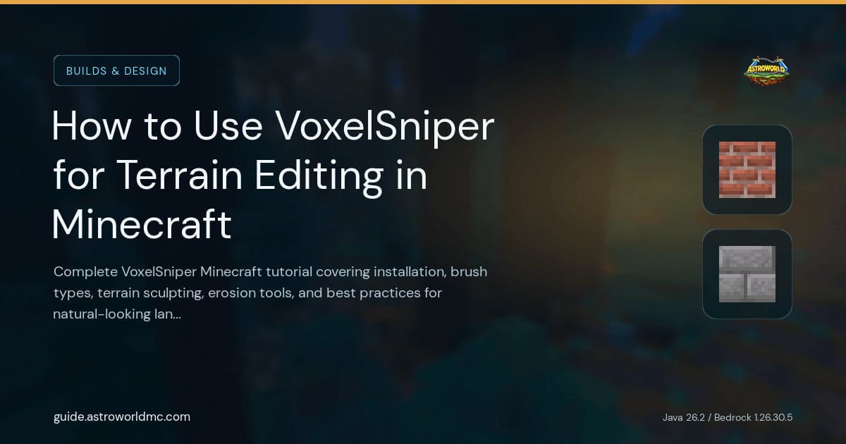 How to Use VoxelSniper for Terrain Editing in Minecraft: Complete VoxelSniper Minecraft tutorial covering installation, brush types, terrain sculpting, erosion tools, and best practices for natural-looking landscapes on Paper 1.21+.
