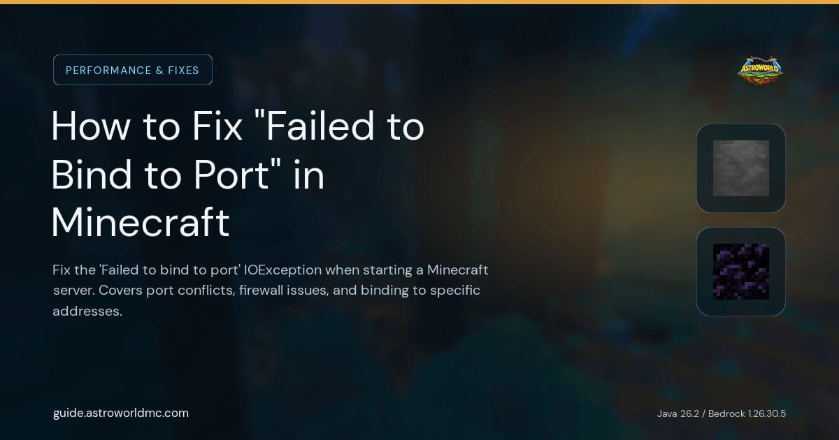 How to Fix "Failed to Bind to Port" in Minecraft: Fix the 'Failed to bind to port' IOException when starting a Minecraft server. Covers port conflicts, firewall issues, and binding to specific addresses.