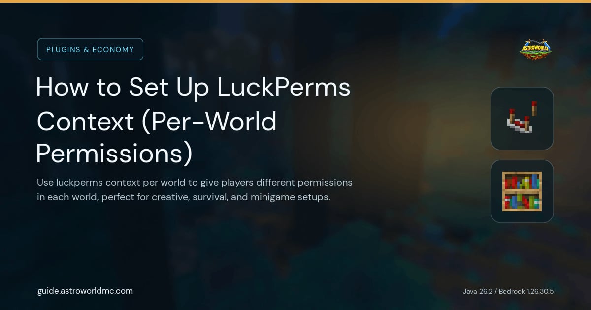 How to Set Up LuckPerms Context (Per-World Permissions): Use luckperms context per world to give players different permissions in each world, perfect for creative, survival, and minigame setups.